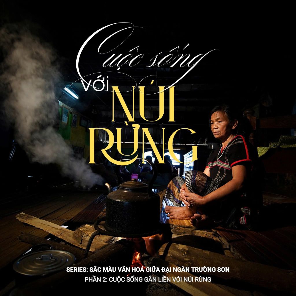 🌄 SERIES: THE COLORS OF CULTURE IN THE TRƯỜNG SƠN MOUNTAINS PART 2: C - 1