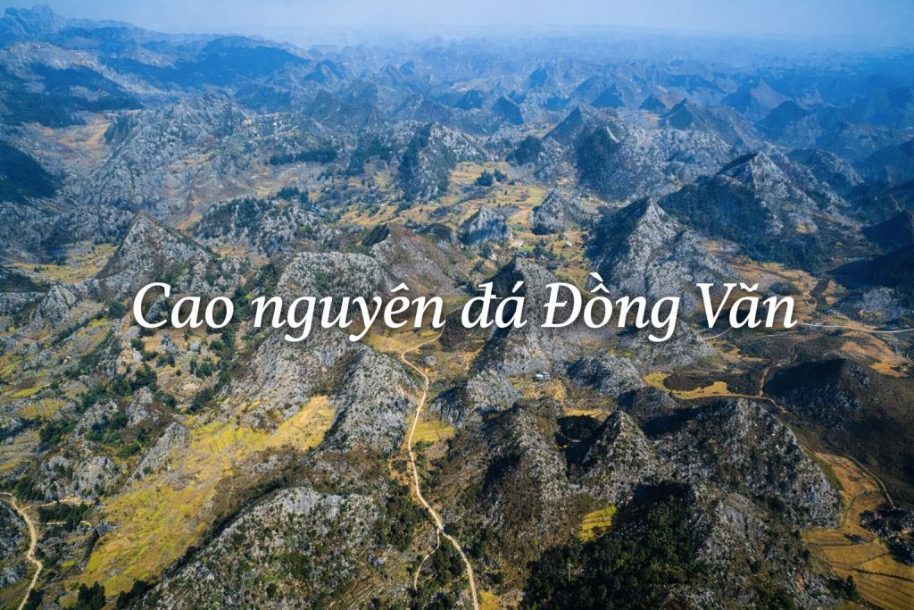 Dong Van Stone Plateau – A geological heritage and characteristic landscape of Ha Giang
