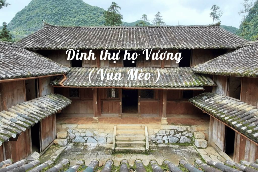 The Vương Family Mansion – A unique architectural masterpiece in the stone plateau.