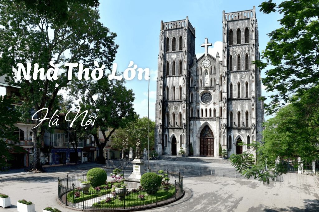 St. Joseph's Cathedral Hanoi – A check-in spot and a space of ancient architecture.