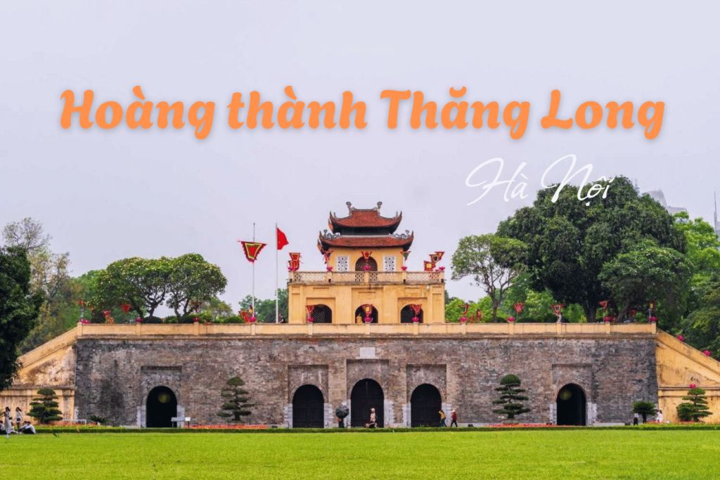 Thang Long Imperial Citadel – A historical heritage in the heart of Hanoi