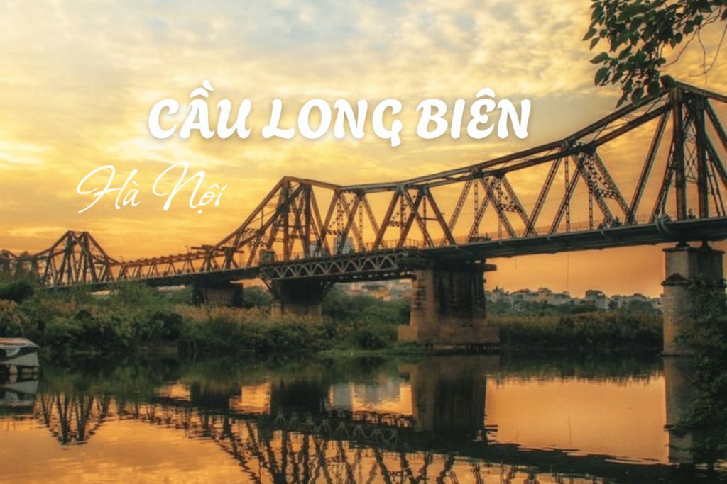 Discover Long Bien Bridge – A historical landmark and experiential space in the heart of Hanoi.