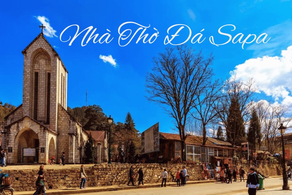 Explore the Stone Church of Sapa – A mark of architecture and a community activity center.