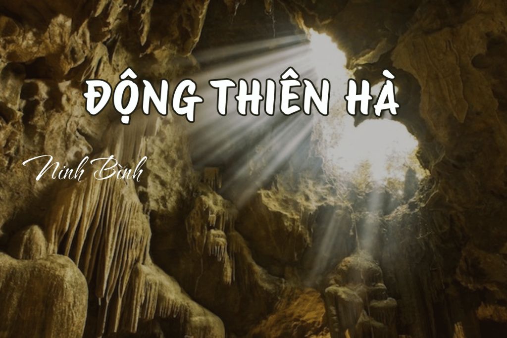 EXPLORE THE HEAVENLY CAVE – “THE MILKY WAY INSIDE THE MOUNTAIN” IN NINH BÌNH