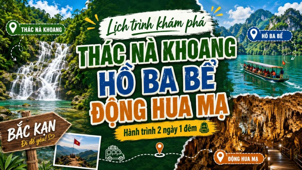 Itinerary for Nà Khoang Waterfall – Ba Bể Lake – Hua Mạ Cave