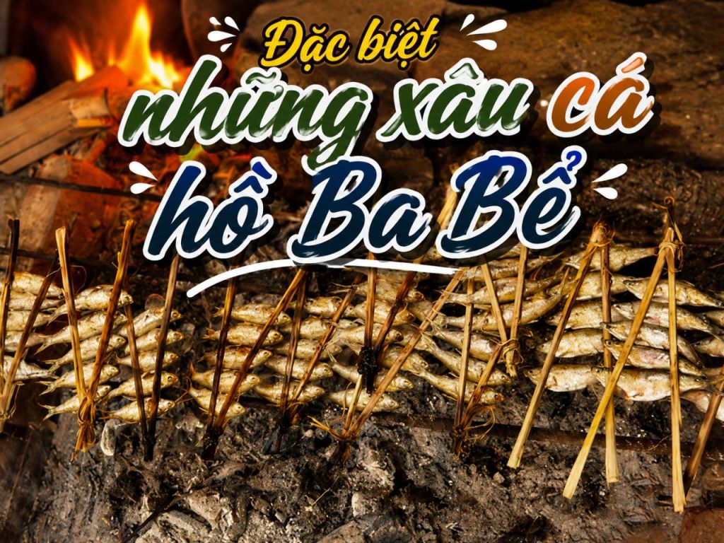 Grilled Fish Skewers At Ba Bể Lake – A Flavor That Creates Lasting Memories For Visitors.