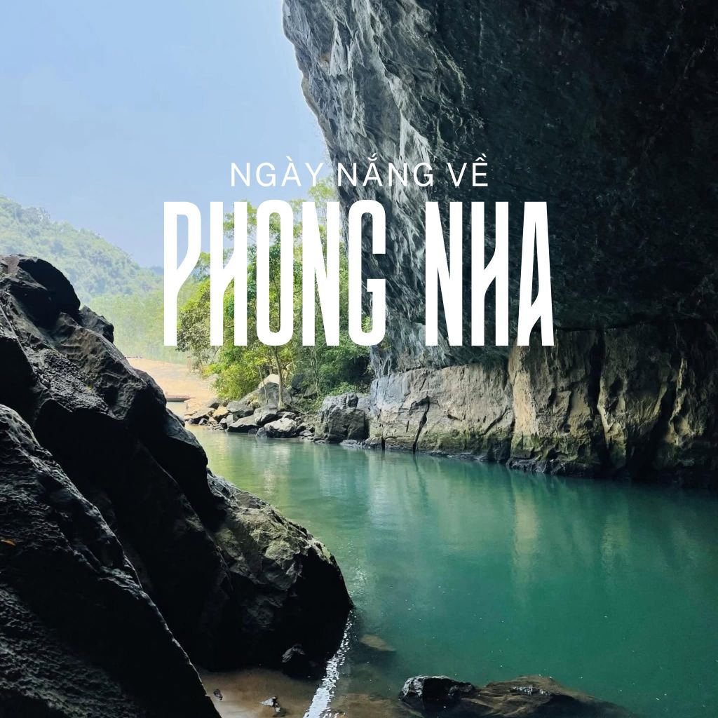 PHONG NHA CAVE – A MAGICAL BEAUTY ON A SUNNY DAY - 1